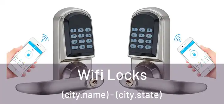  Wifi Locks (city.name) - (city.state)